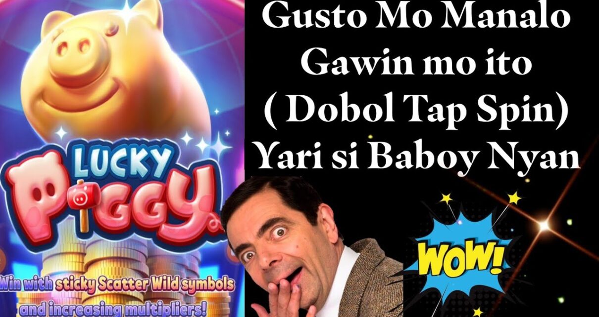 LUCKY Piggy? LAKI Bigay?