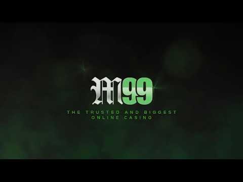 M99 The Trusted And Biggest Online Casino