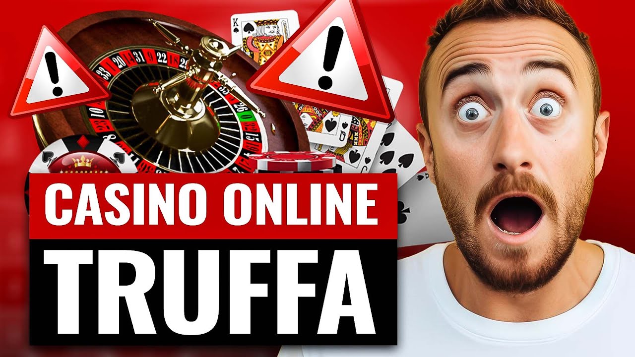 Casino Online Truffa: Come Evitare le Scam ?