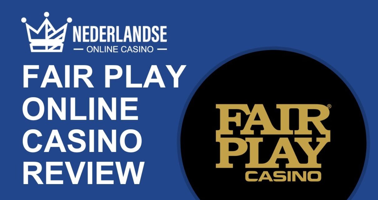 Fair Play Online Casino | Review | Nederlandse Online Casino