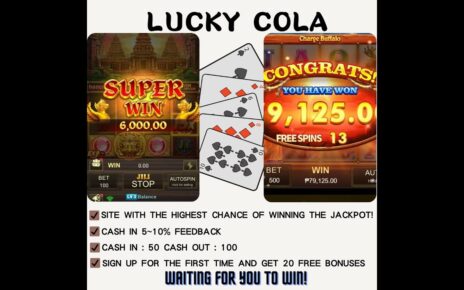 LUCKYCOLA online casino website with the highest winning charge per unit,free chips for the first registration!