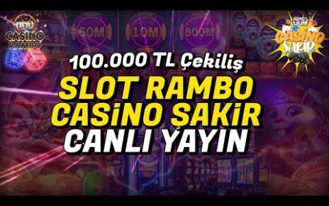 ? SLOT CANLI YAYIN  !!! ?100.000 TL ÇEKİLİŞ BAŞLADI! ?RAMBO – ŞAKİR   #slot #slotoyunları #casino