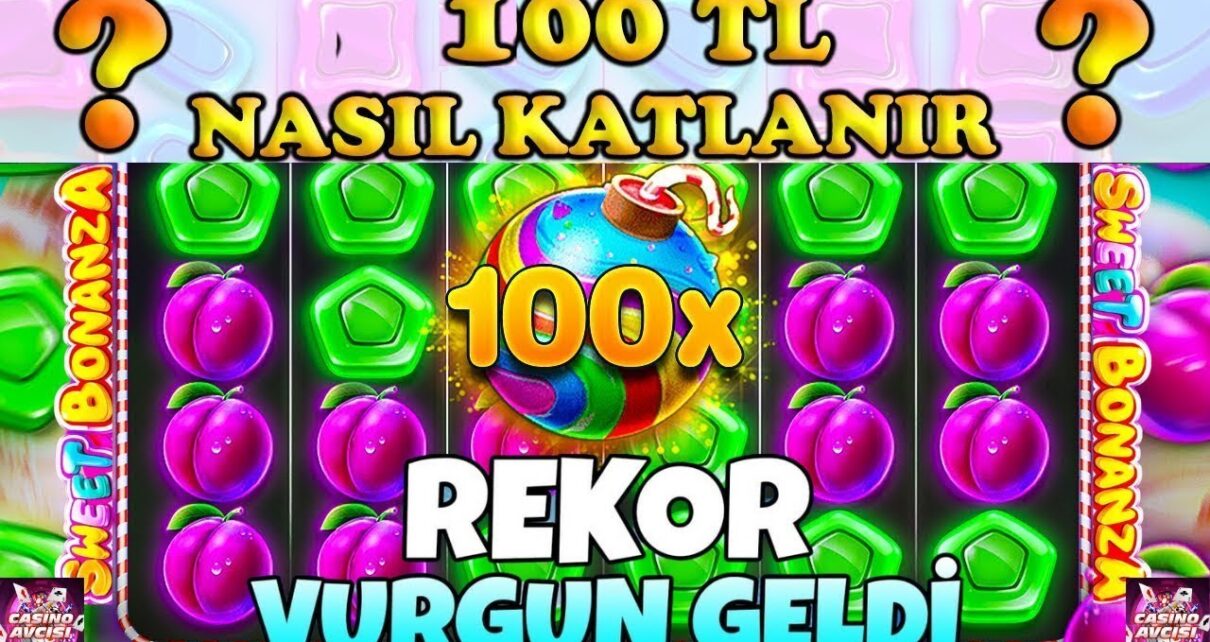 ?SWEET BONANZA?100 TL KÜÇÜK KASA NASIL KATLANIR❓KAZANÇ TAKTİĞİ?