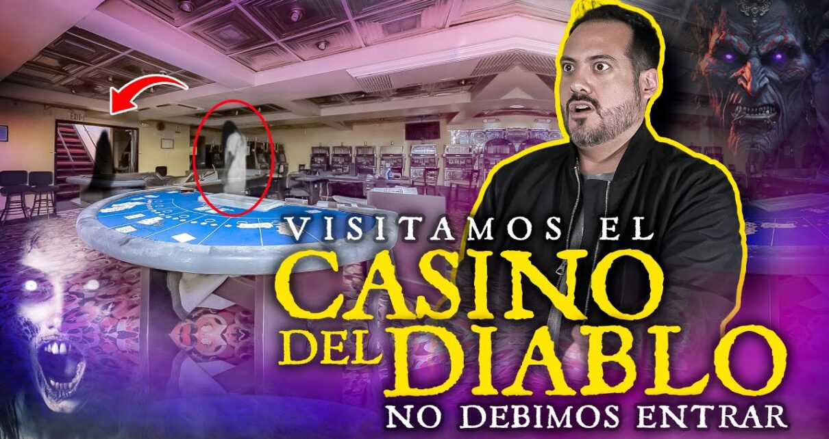 Visitamos el Casino del Diablo. No debimos Entrar