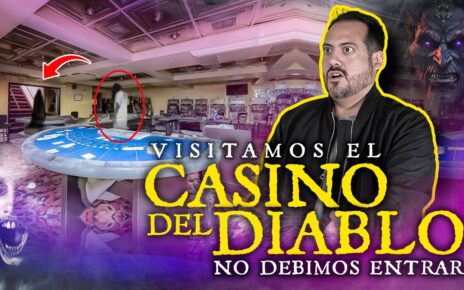 Visitamos el Casino del Diablo. No debimos Entrar