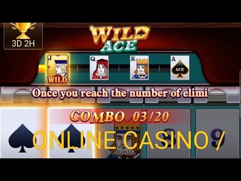 WILD ACE / JILI GAMES SLOT / ONLINE CASINO