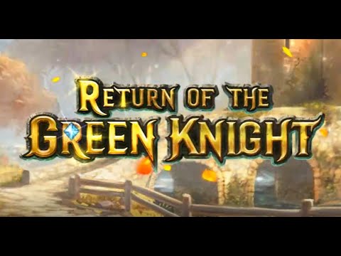 RETURN OF THE GREEN KNIGHT - online casino slot PLAY'N GO ? Max Win X40000 ⚠️ Rating 8 out of 10