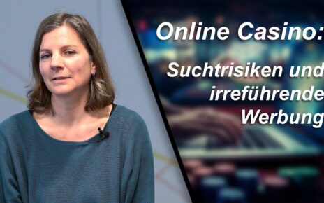 Online Casino: Suchtrisiken und irreführende Werbung