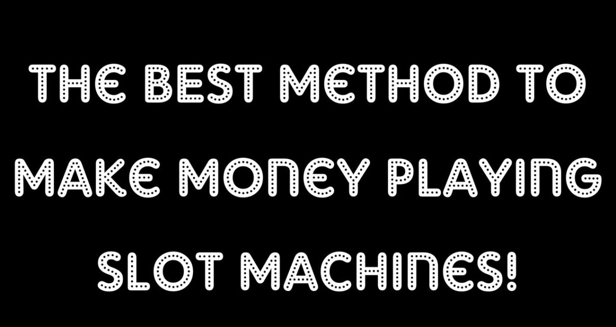 The BEST method to win at slots! Use this method and bring home to a greater extent than money from the Casino.