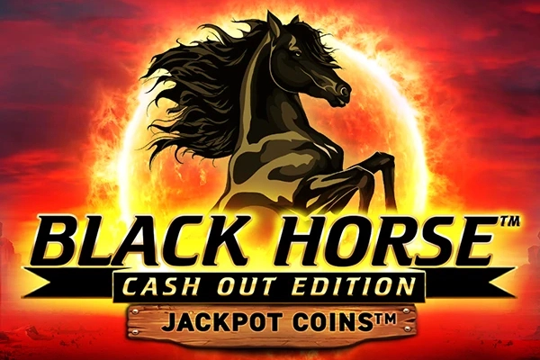 Black Horse Cash Out Edition