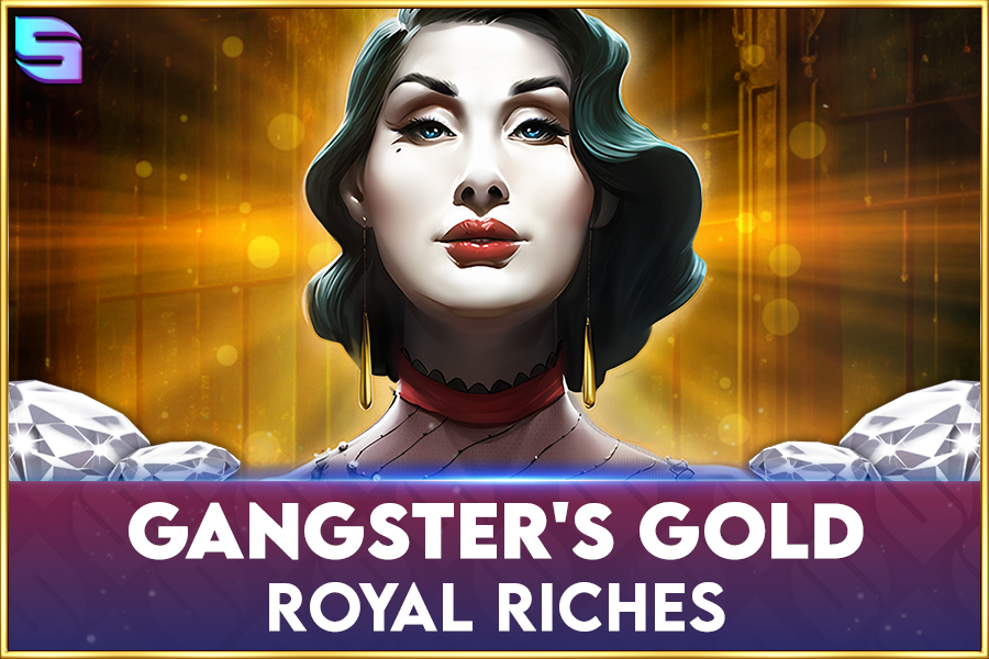 Gangster's Gold – Royal Riches