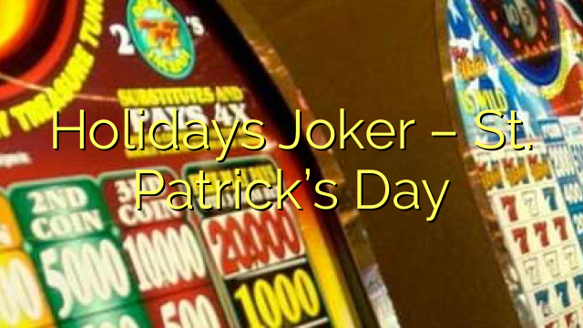 Holidays Joker – St Patrick's Day