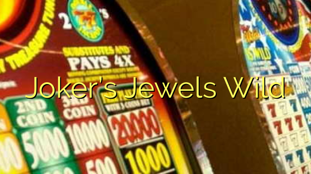 Joker ee Jewels Wild