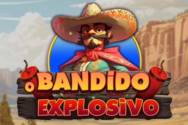 O Bandido Explosiv