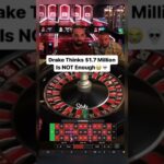 $1.7 million is not enough for drake..😭💀 #drake #casino #slots #roulette #bigwin #gambling