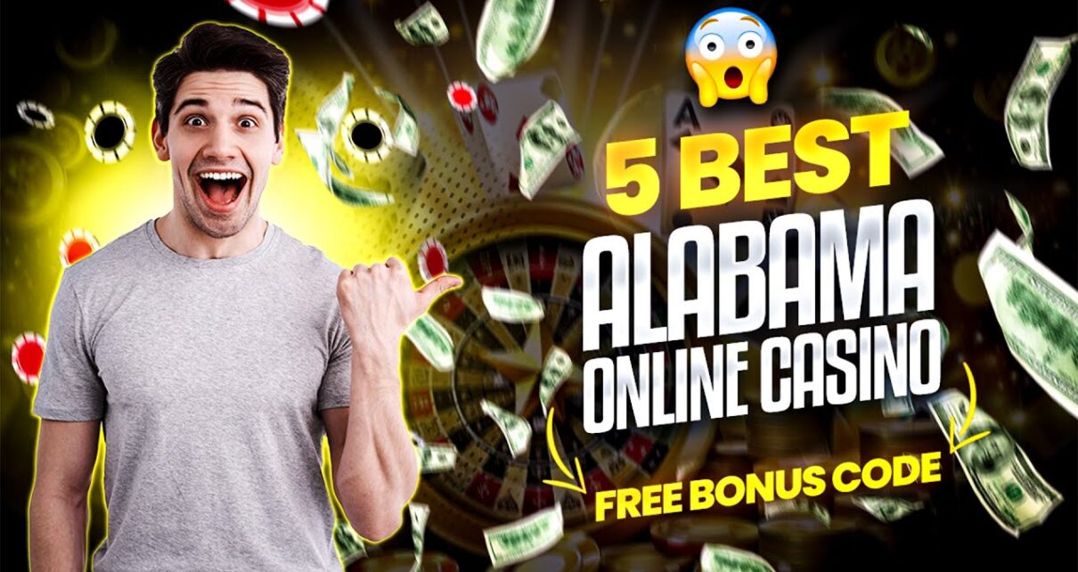 5 Best Alabama Online Casino for Real Money | Best Online Casino In Alabama and Instant Bonus
