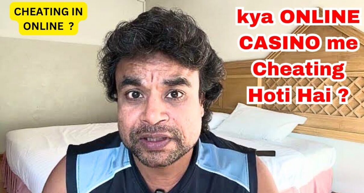 Kya Online Casino Me Cheating Hoti Hai