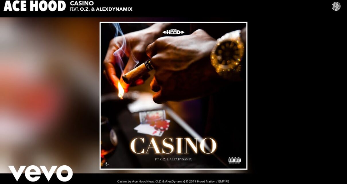 Ace Hood – Casino (Audio) ft. O.Z., AlexDynamix