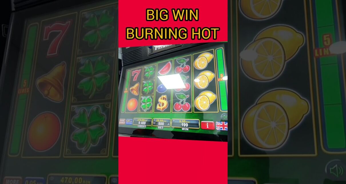 BIG WIN BURNING HOT FRUITS BET 2500 PĂCĂNELE