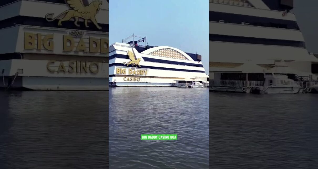 Big Daddy Casino Goa ⛴️