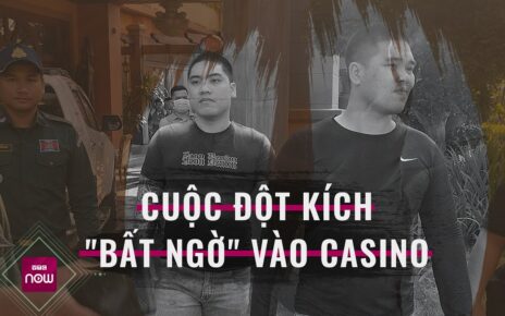 Hành trình đột kích vào casino ở Campuchia bắt hai tội phạm người Việt trốn truy nã | VTC Now