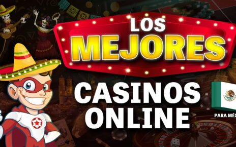 Mejores Casinos Online México 🇲🇽 ¿Qué Casino es el Mejor?