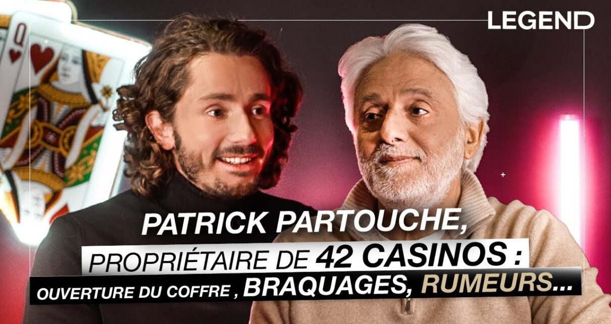 PATRICK PARTOUCHE, PROPRIÉTAIRE DE 42 CASINOS : SES ANECDOTES GÉNIALES (COFFRE, BRAQUAGES, RUMEURS)