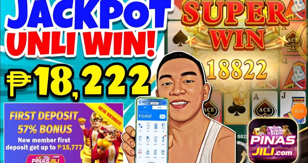 PINAS JILI APP : JACKPOT ₱18,222 GCASH | BEST ONLINE CASINO FREE 57% 1ST DEPOSIT BONUS!