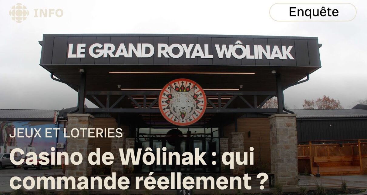 Qui contrôle le casino de Wôlinak? | Enquête