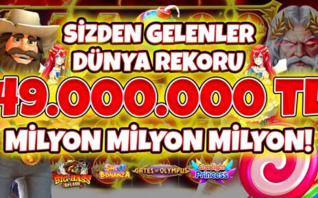 Slot Oyunları 🍀 Sizden Gelenler 🍀 DÜNYA REKORU 49.000.000 TL BÖYLESİ GÖRÜLMEDİ DUYULMADI | MAX WİN