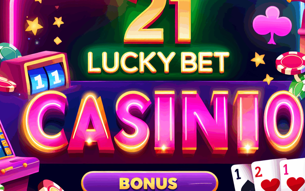 21LuckyBet Casino Bonus 21LuckyBet Casino Bonus
