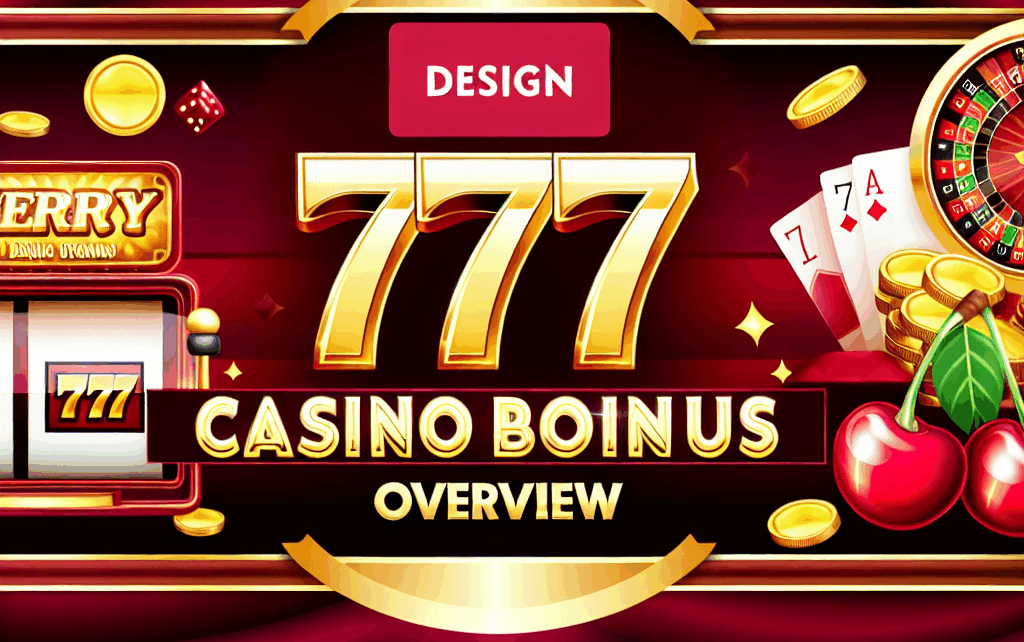 777Cherry Casino Bonus Overview 777Cherry Casino Bonus Overview