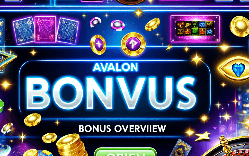 Avalon78 Casino Bonus Overview Avalon78 Casino Bonus Overview