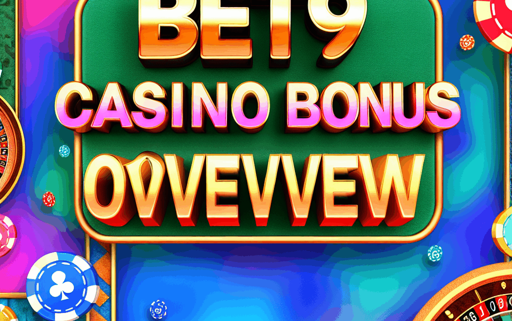 Bet9 Casino Bonus Overview