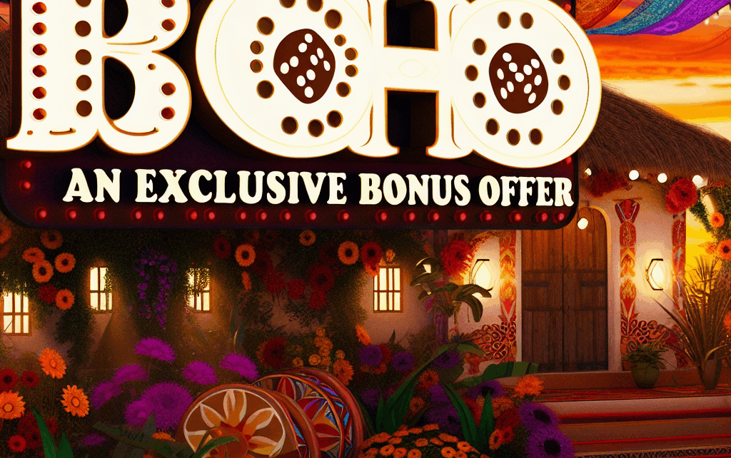 Boho Casino: An Exclusive Bonus Offer Boho Casino: An Exclusive Bonus Offer