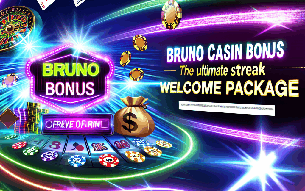 Bruno Casino Bonus: The Ultimate Streak Welcome Package Bruno Casino Bonus: The Ultimate Streak Welcome Package
