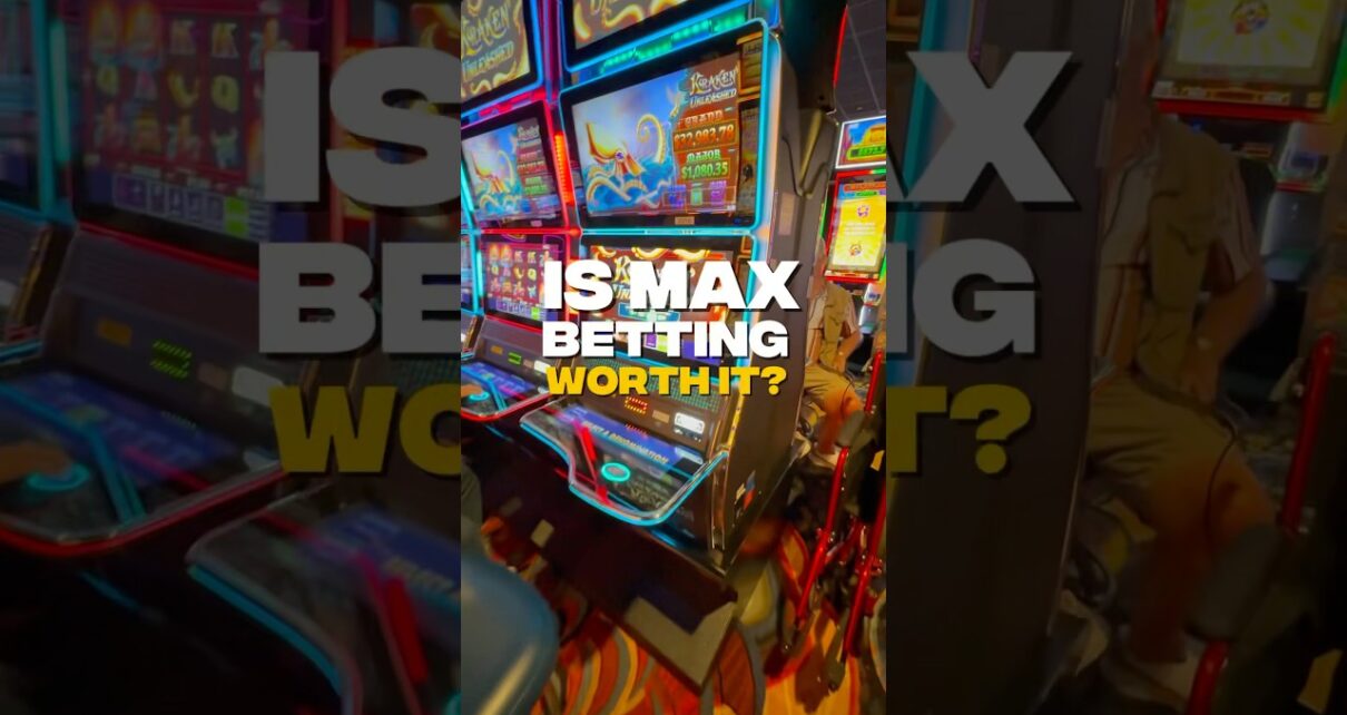 Is Max Betting Worth It? Big Win Is Max Betting Worth It? Big Win