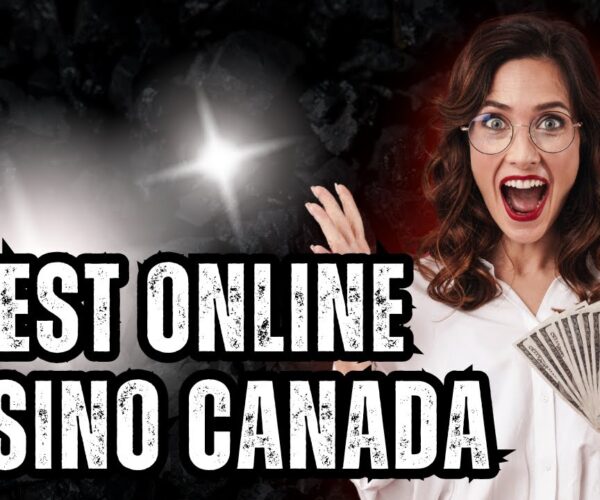 Best Online Casinos You Can Trust and Big Win in Canada 2025