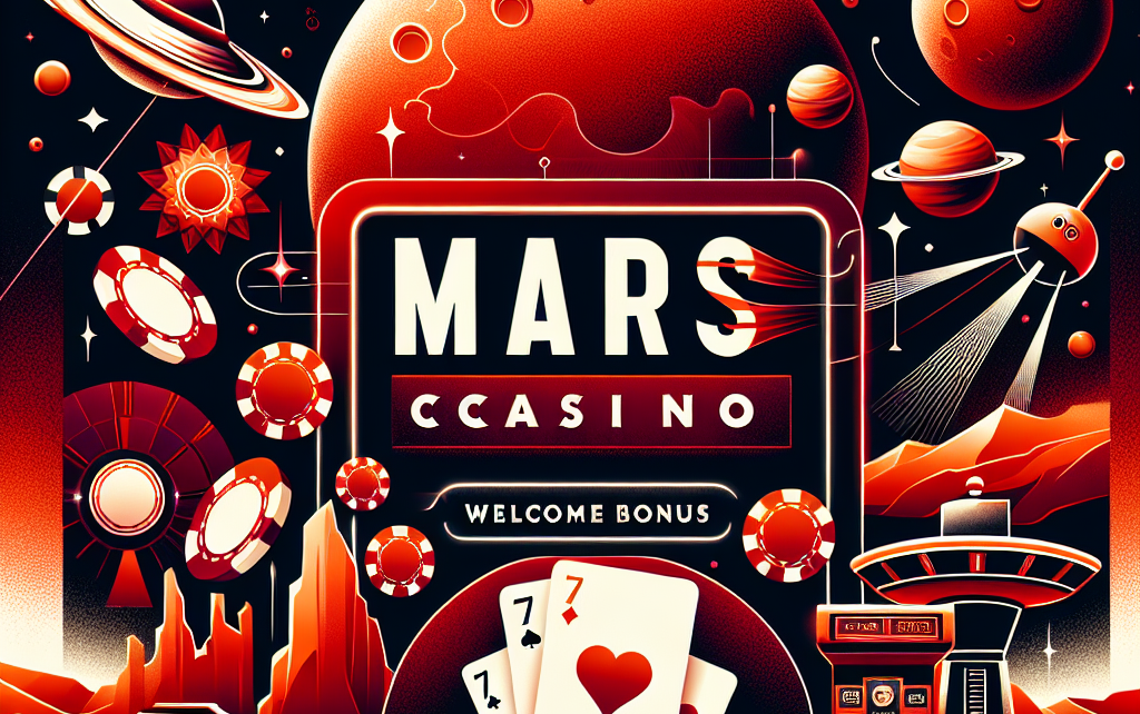 Mars Casino Welcome Bonus Mars Casino Welcome Bonus