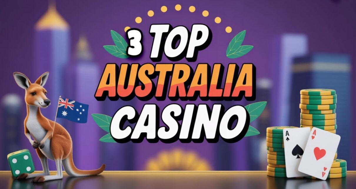 Top 3 Best Online Casinos in Australia 2025 for a Big Win Top 3 Best Online Casinos in Australia 2025 for a Big Win