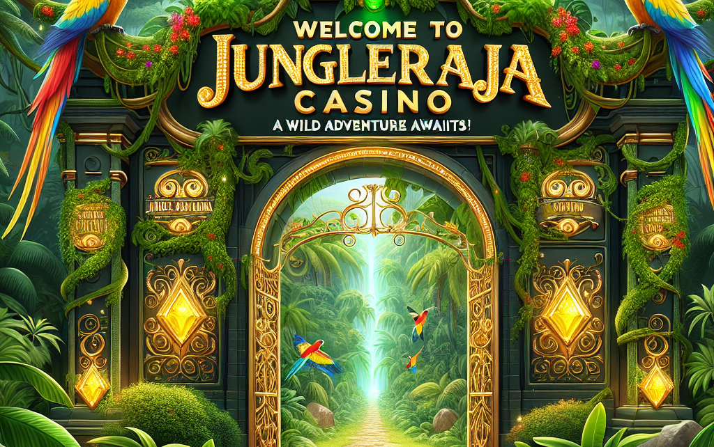 Welcome to Jungleraja Casino: A Wild Adventure Awaits! Welcome to Jungleraja Casino: A Wild Adventure Awaits!