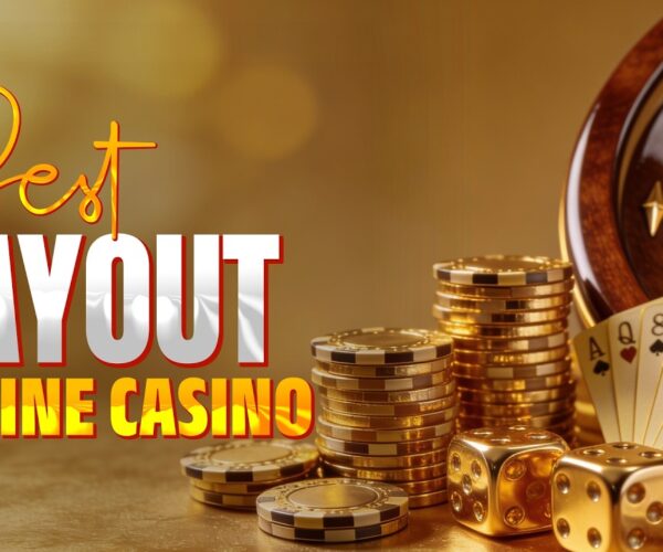 Best Payout Online Casino and Fastest Paying Casinos Revealed Big Win