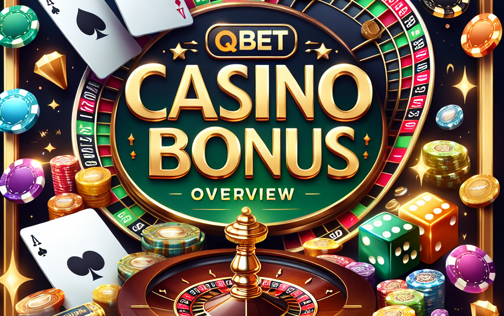 Qbet Casino Bonus Overview Qbet Casino Bonus Overview